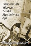 Yıllardan Zarafet Mevsimlerden Aşk 
