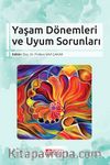 Yaşam Dönemleri ve Uyum Sorunları