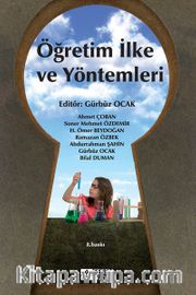 Öğretim İlke ve Yöntemleri (Editör: Gürbüz Ocak)