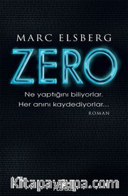 Zero <br /> Ne Yaptığını Biliyorlar