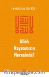 Allah Hayatımızın Neresinde?