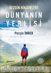 Dünyanın Yerlisi <br /> Gezgin Hikayeleri