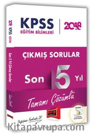 2018 KPSS Eğitim Bilimleri Tamamı Çözümlü Son 5 Yıl Çıkmış Sorular