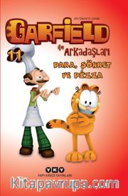 Para, Şöhret ve Pizza / Garfield ile Arkadaşları 11