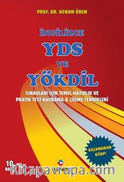 İngilizce YDS ve YÖKDİL Sınavları İçin Temel Hazırlık ve Pratik Test Kavrama ve Çözme Teknikleri