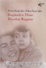 Bugünden Düne Dünden Bugüne
