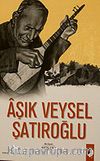 Aşık Veysel Şatıroğlu