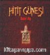 Hitit Güneşi (ciltli)