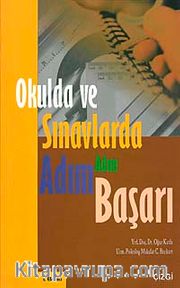 Okulda ve Sınavlarda Adım Adım Başarı