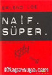 Naif Süper (Naiv.Super)