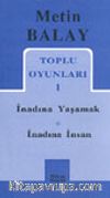 Toplu Oyunları 1 / İnadına Yaşamak / İnadına İnsan