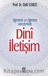 Öğrenme ve Öğretme Süreçlerinde Dini İletişim