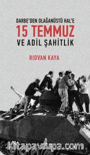 15 Temmuz  ve Adil Şahitlik
