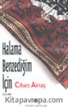 Halama Benzediğim İçin