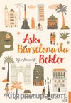 Aşk Barselona’da Bekler