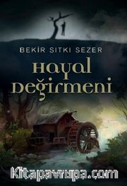 Hayal Değirmeni