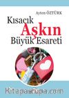 Kısacık Aşkın Büyük Esareti