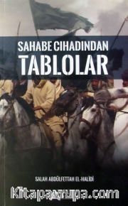 Sahabe Cihadından Tablolar