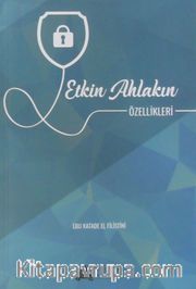 Etkin Ahlakın Özellikleri