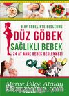 Düz Göbek Sağlıklı Bebek & 24 Ay Anne Bebek Beslenmesi     