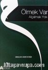 Ölmek Var Alçalmak Yok