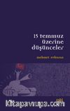 15 Temmuz Üzerine Düşünceler