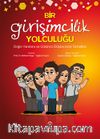 Bir Girişimcilik Yolculuğu & Değer Yaratımı ve Girişimci Düşüncenin Temelleri