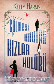 Gülmeyi Unutan Kızlar Kulübü