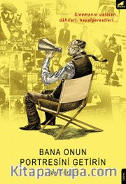 Bana Onun Portresini Getirin