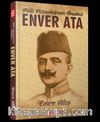 Milli Mücadelenin Önsözü Enver Ata
