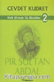 Halk Şiirinde Üç Büyükler 2- Pir Sultan Abdal