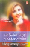 Ne Kadar Sevgi O Kadar Çözüm
