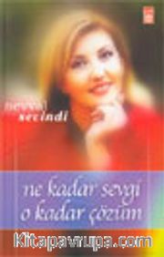 Ne Kadar Sevgi O Kadar Çözüm