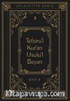Tefsiru’l Kur’an Usulu’l Beyan (Cilt 2)