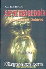 Yeni Türk Şiirinde Şeyh Bedreddin Arkeolojisi ve Doktrini