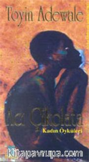 Acı Çikolata - Kadın Öyküleri