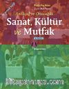 Antikçağ ve Ortaçağda Sanat, Kültür ve Mutfak