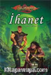 İhanet / Ejderha Mızrağı Dhamon Efsanesi 2.Kitap