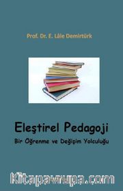 Eleştirel Pedogoji Bir Öğreme ve Değişim Yolculuğu