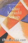 Yalnız Karanfil Sokağı