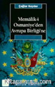 Memalik-i Osmaniye'den Avrupa Birliği'ne
