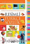 Resimli Türkçe Sözlük / Çocuklar İçin Resimli İlk Kitaplar Serisi