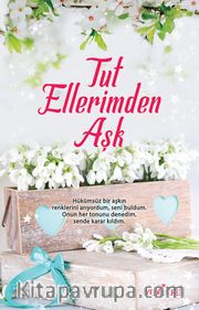 Tut Ellerimden Aşk