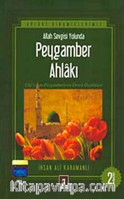 Allah Sevgisi Yolunda Peygamber Ahlakı