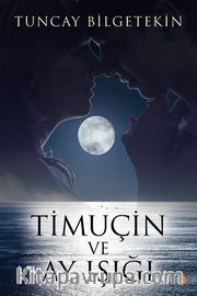Timuçin ve Ay Işığı