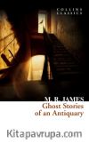 Ghost Stories of an Antiquary (Collins Classics)