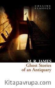 Ghost Stories of an Antiquary (Collins Classics)