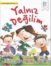Yalnız Değilim / Benim Duygusal Dünyam