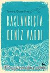 Başlangıçta Deniz Vardı