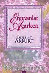 Erguvanlar Açarken